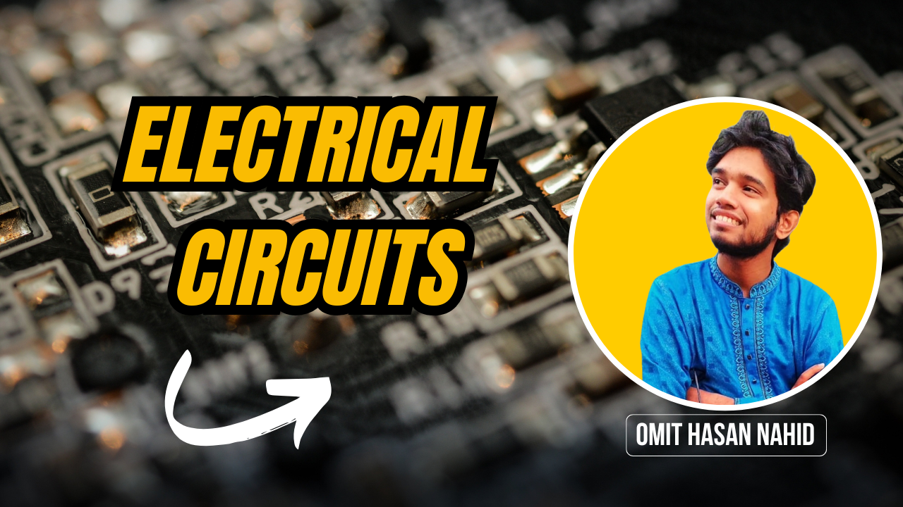 Electrical Circuits