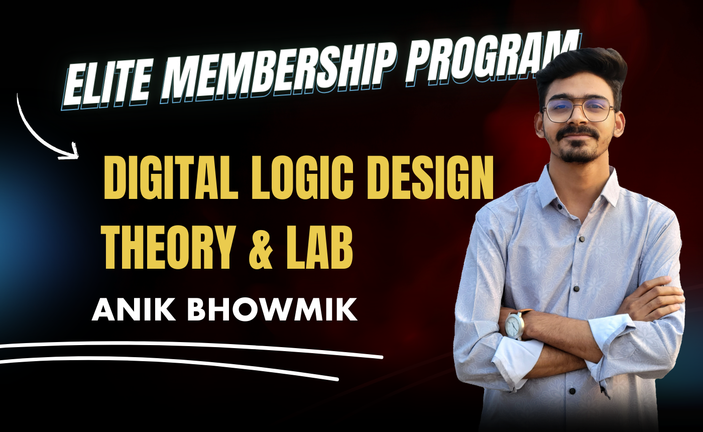Digital Logic Design Theory & Laboratory (Nex-5251)
