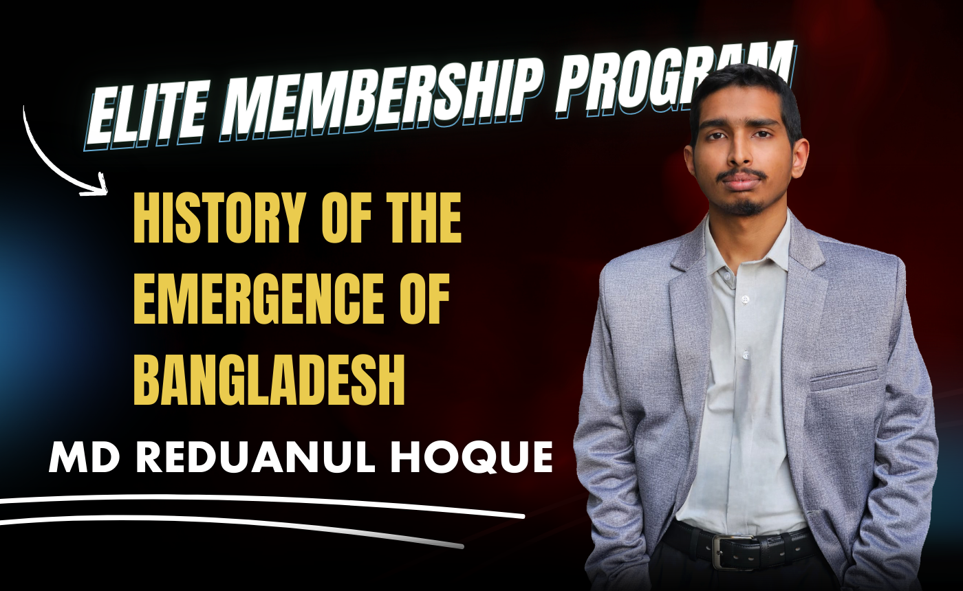 History of the Emergence of Bangladesh (Nex-5251)