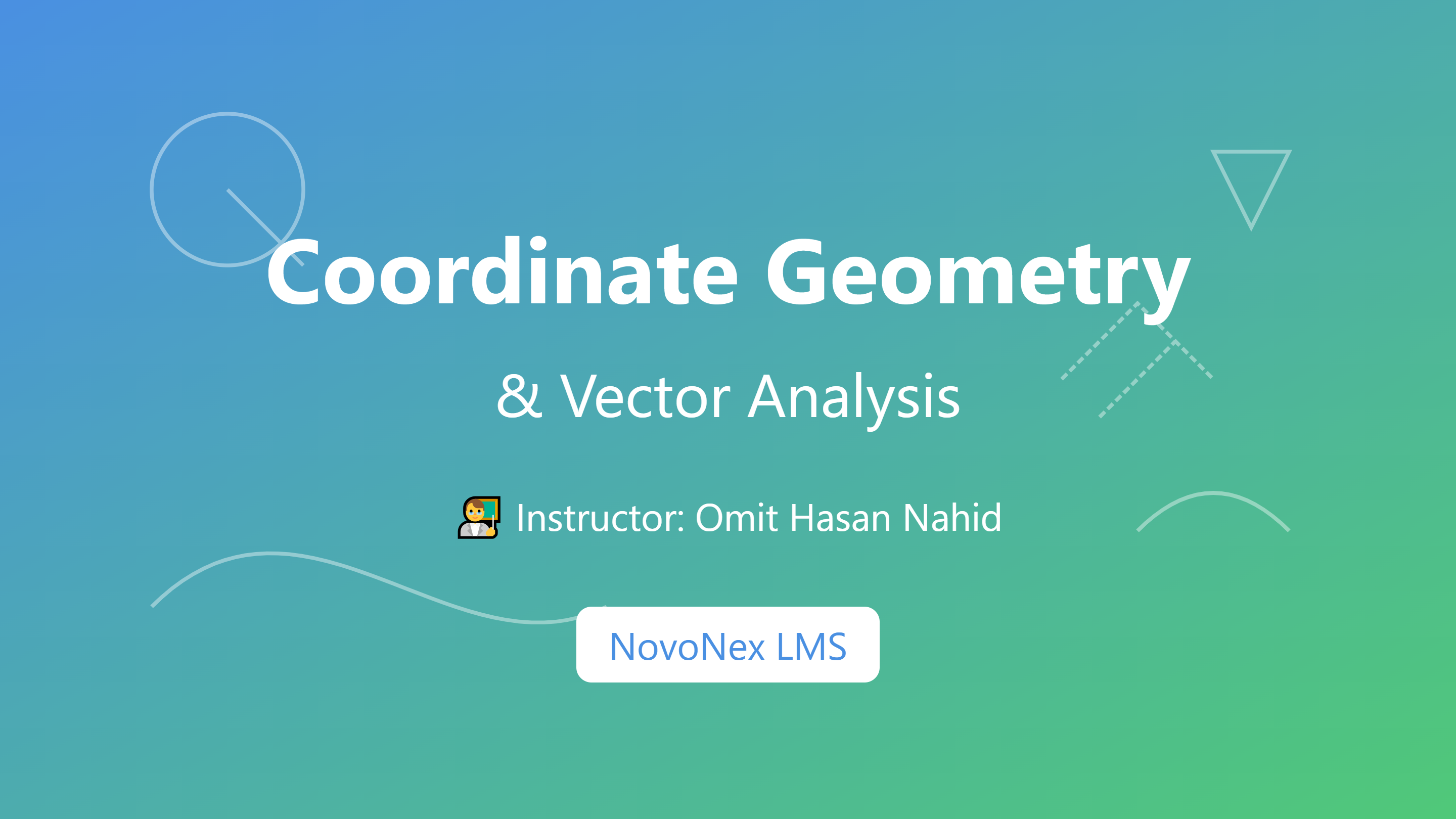 Coordinate Geometry and Vector Analysis