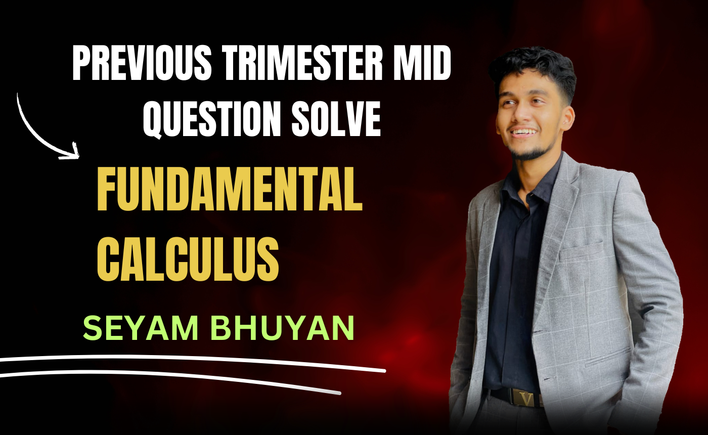 Fundamental Calculus Question Solve With Exam (Nex-5251)