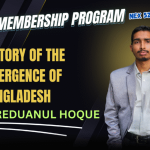 History of Emergence of Bangladesh (Nex-5252)