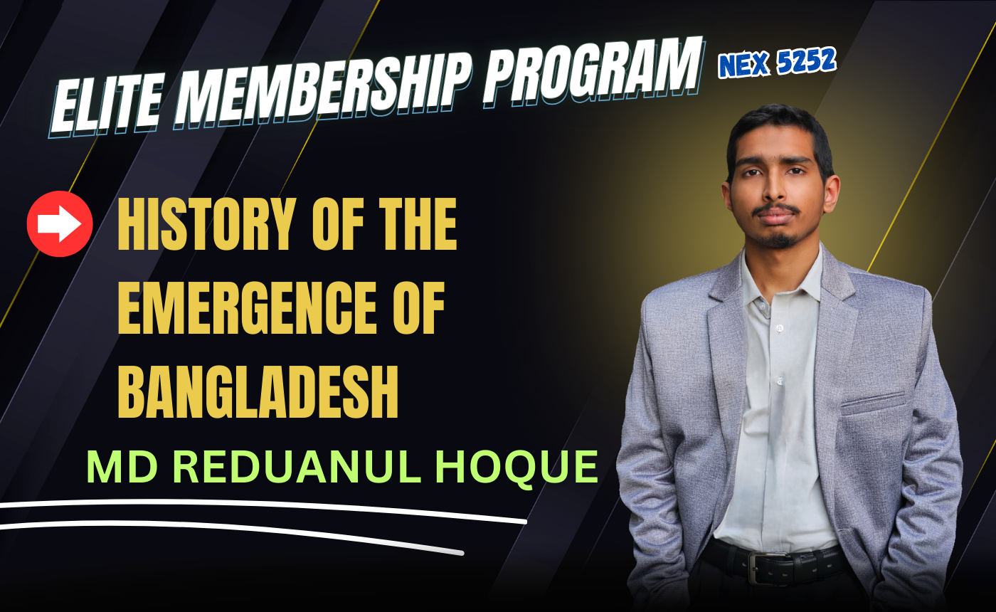 History of Emergence of Bangladesh (Nex-5252)